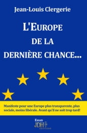 L Europe de la dernière chance...
