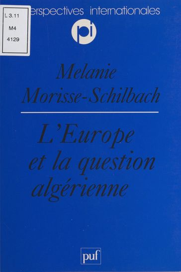 L'Europe et la question algérienne - Charles Zorgbibe - Mélanie Morisse-Schilbach