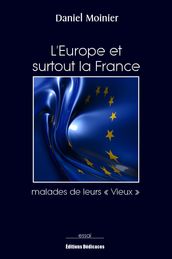 L Europe et surtout la France, malades de leurs « Vieux »
