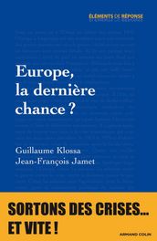 Europe, la dernière chance ?