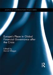 Europe s Place in Global Financial Governance after the Crisis