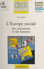 L Europe sociale des institutions et des hommes