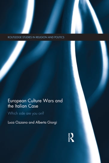 European Culture Wars and the Italian Case - Alberta Giorgi - Luca Ozzano