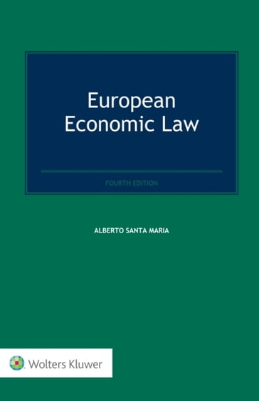 European Economic Law - Alberto Santa Maria