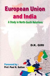 European Union And India A Study In North-South Relations