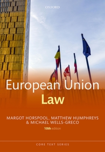 European Union Law - Margot Horspool - Matthew Humphreys - Michael Wells Greco