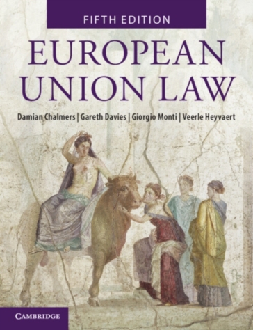 European Union Law - Damian Chalmers - Gareth Davies - Giorgio Monti - Veerle Heyvaert
