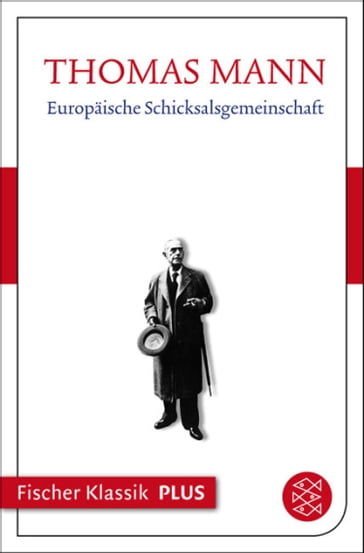 Europäische Schicksalsgemeinschaft - Thomas Mann