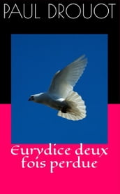 Eurydice deux fois perdue