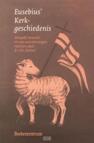 Eusebius' Kerkgeschiedenis - KokBoekencentrum Non-Fictie