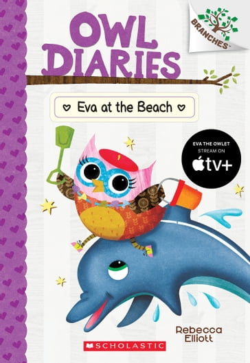 Eva at the Beach: A Branches Book (Owl Diaries #14) - Rebecca Elliott