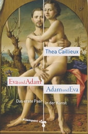 Eva und Adam  Adam und Eva