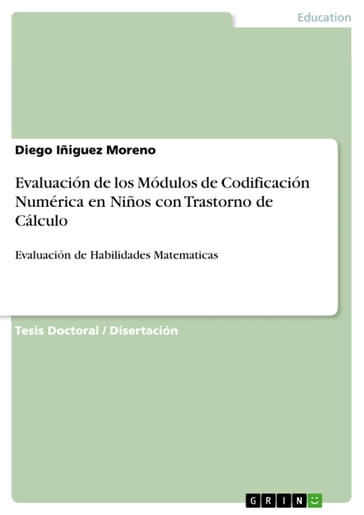 Evaluación de los Módulos de Codificación Numérica en Niños con Trastorno de Cálculo - Diego Iñiguez Moreno