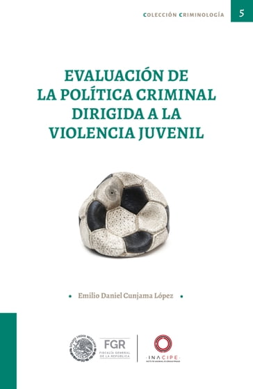 Evaluación de la política criminal dirigida a la violencia juvenil - Emilio Daniel Cunjama López
