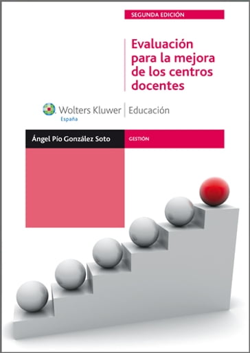 Evaluación para la mejora de los centros docentes - Ángel Pío Gónzalez Soto