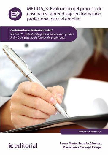 Evaluación del proceso de enseñanza-aprendizaje en Formación Profesional para el Empleo. SSCE0110 - Laura María Hermán Sánchez - Mª Luisa Carvajal Estepa