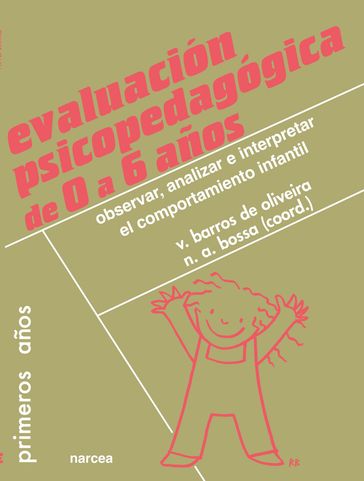 Evaluación psicopedagógica de 0 a 6 años - Nàdia Bossa - Vera Barros de Oliveira