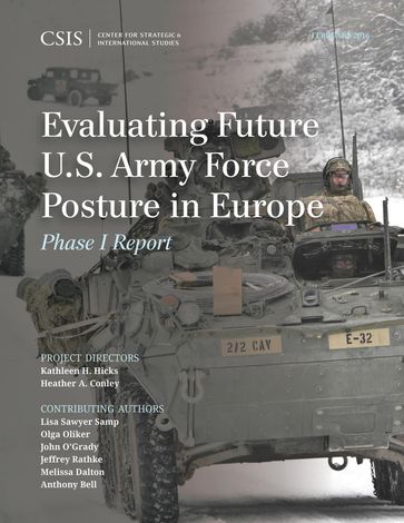 Evaluating Future U.S. Army Force Posture in Europe - Kathleen H. Hicks - Heather A. Conley