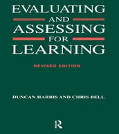 Evaluating and Assessing for Learning