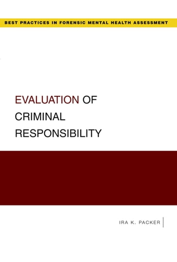 Evaluation of Criminal Responsibility - Ira K. Packer