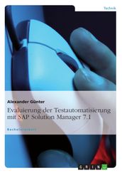 Evaluierung der Testautomatisierung mit SAP Solution Manager 7.1