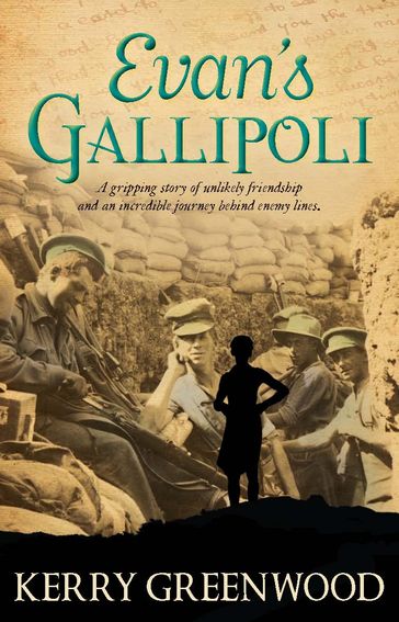 Evan's Gallipoli - Kerry Greenwood