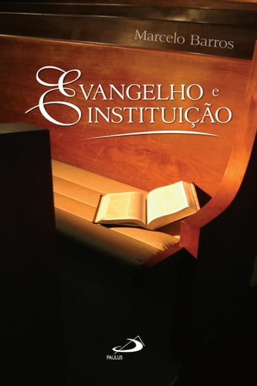 Evangelho e instituição - Marcelo Barros