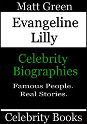 Evangeline Lilly: Celebrity Biographies