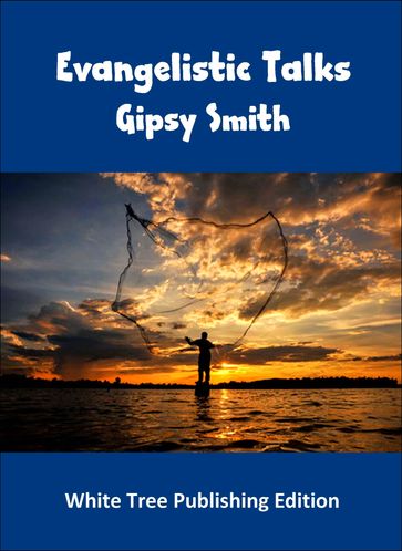 Evangelistic Talks - Gipsy Smith