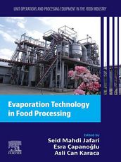 Evaporation Technology in Food Processing