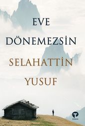 Eve Dönemezsin