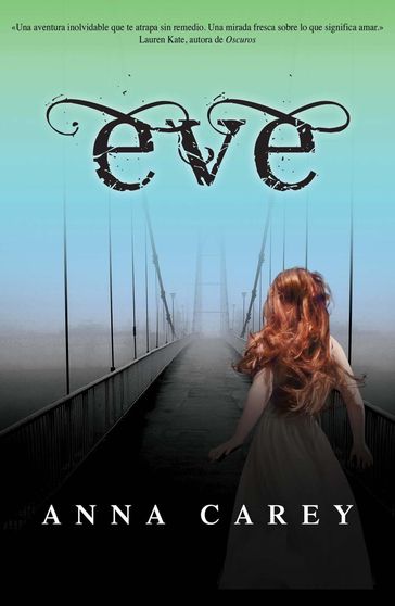 Eve (Eve 1) - Anna Carey