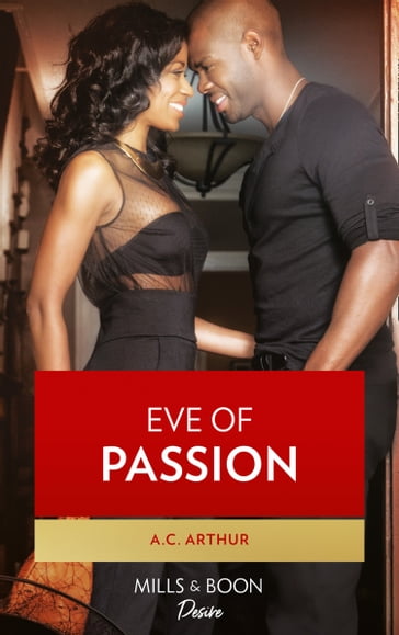 Eve Of Passion (Wintersage Weddings, Book 1) - A.C. Arthur