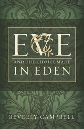 Eve and the Choice Made in Eden