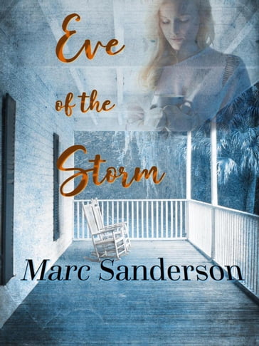 Eve of the Storm - Marc Sanderson