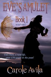 Eve s Amulet ~ Book 1 ~ Revised Edition
