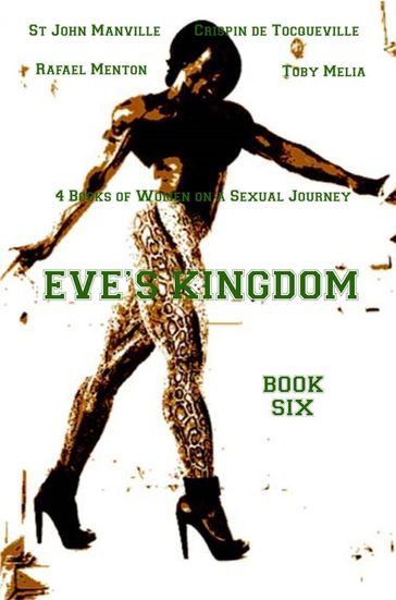 Eve's Kingdom - Book Six - St John Manville - Caspar Michael Friedrich - Toby Melia - Rafael Menton