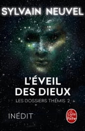 L Eveil des Dieux (Les Dossiers Thémis, Tome 2)