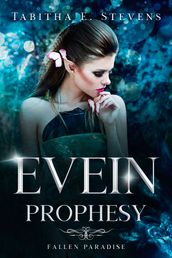 Evein Prophesy: Fallen Paradise