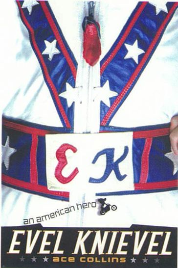 Evel Knievel - Ace Collins