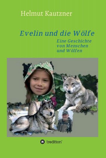 Evelin und die Wölfe - Helmut Kautzner