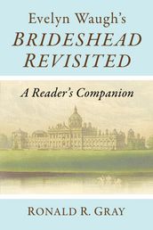 Evelyn Waugh s Brideshead Revisited