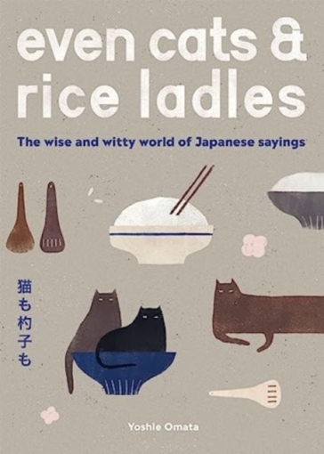 Even Cats and Rice Ladles - Yoshie Omata