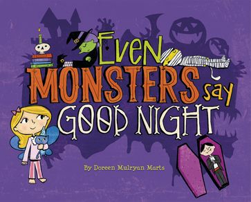 Even Monsters Say Good Night - Doreen Mulryan Marts