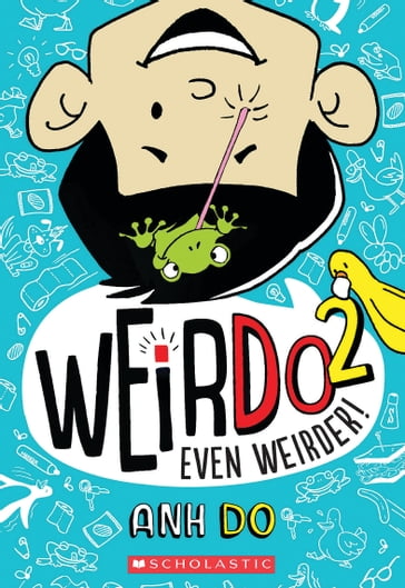 Even Weirder! (WeirDo #2) - Anh Do