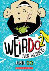Even Weirder! (WeirDo #2)