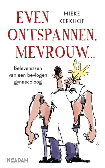 Even ontspannen, mevrouw - Mieke Kerkhof