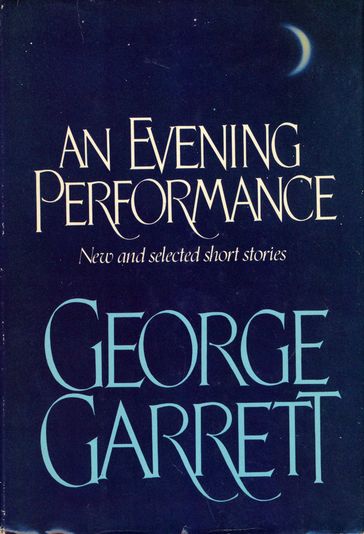 Evening Performance - George Garrett