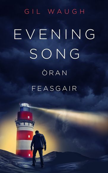 Evening Song: Òran Feasgair - Gil Waugh