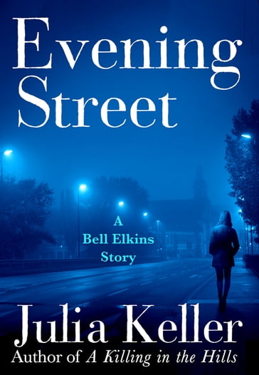 Evening Street - Julia Keller